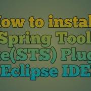 6 Install Spring Tool Suite STS Plug In In Existing Eclipse IDE