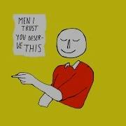Men I Trust You Deserve This Official Audio
