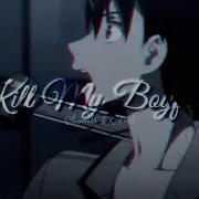 Kill My Boyfriend Mep Part
