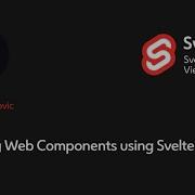 Ermin Celikovic Building Web Components Using Svelte