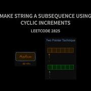 Make String A Subsequence Using Cyclic Increments Leetcode 2825 Java