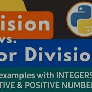 Floor Division In Python Explained With Example Floor Division Vs True Division Integers Negative