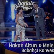 Hakan Altun Melek Mosso SABAHÇI KAHVESİ
