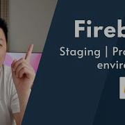 Configure Staging Production Environments On Firebase