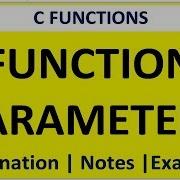 Function Parameters Function Arguments In C Programming