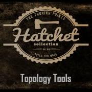 09 Hatchet Topology Tools