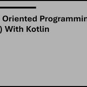 Kotlin Tutorial For Beginners Learn Classes And Objects Episode 10