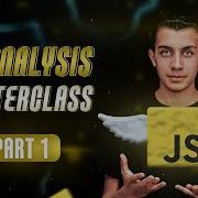 JavaScript Analysis Masterclass Part 1