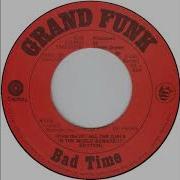 Bad Time HQ Flac Grand Funk