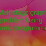 Multistage Graph Using Dynamic Programming