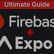 Учебное пособие по Firebase от React Native Expo ваше первое приложение 2025