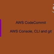 Mastering AWS CodeCommit Repository Management With AWS Console CLI And Git