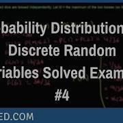 Probability Distribution For Discrete Random Variables Solved Example 4