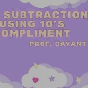 BCD Subtraction Using 10 S Compliment Method