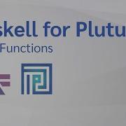 ป พ นฐาน Haskell เพ อทำความเข าใจ Plutus และ Marlowe EP03 Functions
