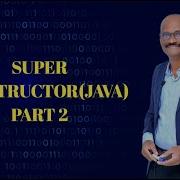 SUPER CONSTRUCTOR IN JAVA PART 2 Logicbits8506 Java Super Constructor