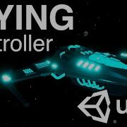 How To Make A 3D Flying Controller In Unity