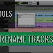 Quick Pro Tools Tips 2 Rename Tracks FAST UnderstandingAudio Com