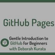 Using GitHub Pages To Deploy Your Website Clip 20 Gentle Introduction To Git And GitHub