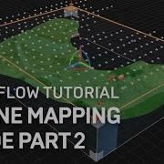 Drone Mapping Guide Part 2