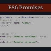 ES6 Promise Tutorial Asynchronous Javascript Part 2