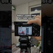 The Secret Zoom Feature In Your Sony Camera