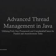 Advanced Thread Management In Java Fork Join Framework CompletableFuture Explained