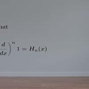 EX Defining The Hermite Polynomials Using Operators