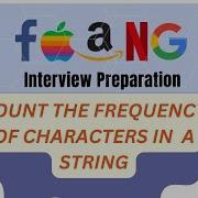 COUNT FREQUENCY OF CHARACTERS IN A STRING Python Faangcodinginterviewpreparation