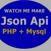 REST API How To Create API With Json Using PHP And MySQL