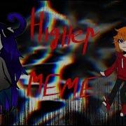 HIGHER MEME COLLAB