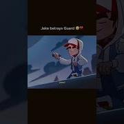 Jake Betrays Guard