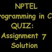 Programming In C Assignment 7 Solution NPTEL