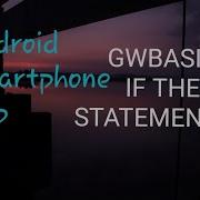 Gwbasic If Then Statement Using Android App For Smarphone Users