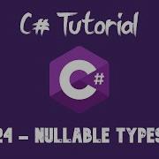C Tutorial For Beginners 24 Nullable Types