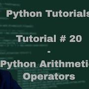 Python Beginner Tutorial 20 Python Arithmetic Operators