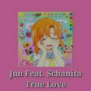 Jun Feat Shanita True Love Nightcore