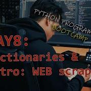 What Are Python Dictionaries What Is Python Web Scraping How To Learn Python Programming Day 8