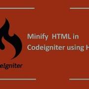Compress HTML In Codeigniter In 3 Simple Steps
