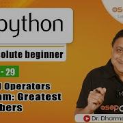 Logical Operators In Python Finding Greatest Among Three Numbers Python Tutorial Lecture29