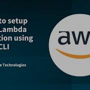 How To Setup AWS Lambda Function Using AWS CLI