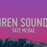 Tate McRae Siren Sounds Lyrics