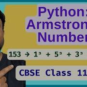 Python Program Armstrong Number Beginner Python Coding CBSE Class 11 12