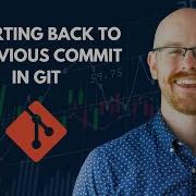 Reverting Back To A Previous Commit In Git