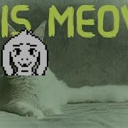 His Meow Undertale Meowsynth