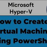 6 How To Create Windows 11 VM On Hyper V Using PowerShell