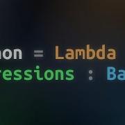 Python Anonymous Function Basics Lambda Expressions