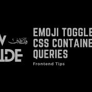 Emoji Toggle With CSS Container Queries