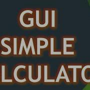 GUI SIMPLE CALCULATOR