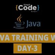 Java Training Week Day 3 Java Tutorial For Beginners Java Developer Training SimpliCode